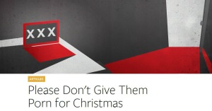 Please Don't Give Them Porn For Christmas - Anchor Of Promise